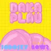 Dakaplau (feat. Chris Rowz) - Single album lyrics, reviews, download