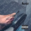 Juelz - See You When We Get There