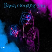 Bawa Goyang Say (Remix) artwork