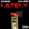 Lately (feat. Big Spiff) - Ese Richy lyrics