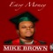Mike Brown - Easy money lyrics