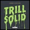 Trill Solid - iLuvMuny & Paper Lovee lyrics