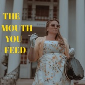 Colleen Orender - The Mouth You Feed