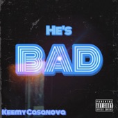 Keemy Casanova: He's BAD artwork