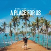 A Place For Us (feat. Ynnox) - Single, 2019