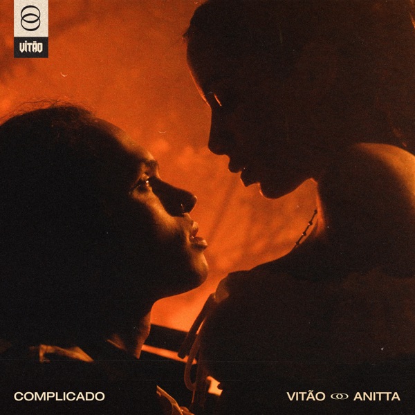 Complicado - Single - Vitão & Anitta