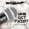 WHO GET PAID? (feat. DJ JASON ROGA) - Bomb Music lyrics