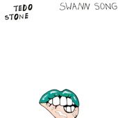 Tedo Stone - Swann Song