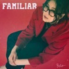 Familiar - Single