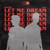 Let Me Dream - Single