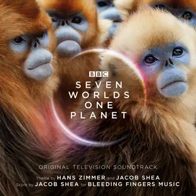 Seven Worlds One Planet (Original Television Soundtrack) - Hans Zimmer
