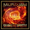 Miura Jam - Seijaku No Apostle (One Punch Man)