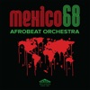 Mexico68 Afrobeat Orchestra