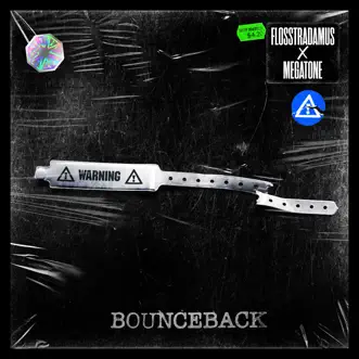 Bounce Back - Single by Flosstradamus & Megatone album reviews, ratings, credits