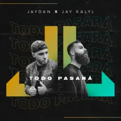 Todo Pasará - Single - Jaydan Todo Pasará - Single - Jaydan
