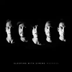 Madness (Deluxe Edition) - Sleeping With Sirens