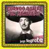 Cuando Quiere un Mexicano album lyrics, reviews, download