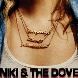 Everybody's Heart Is Broken Now (Deluxe) - Niki & The Dove Everybody's Heart Is Broken Now (Deluxe) - Niki & The Dove