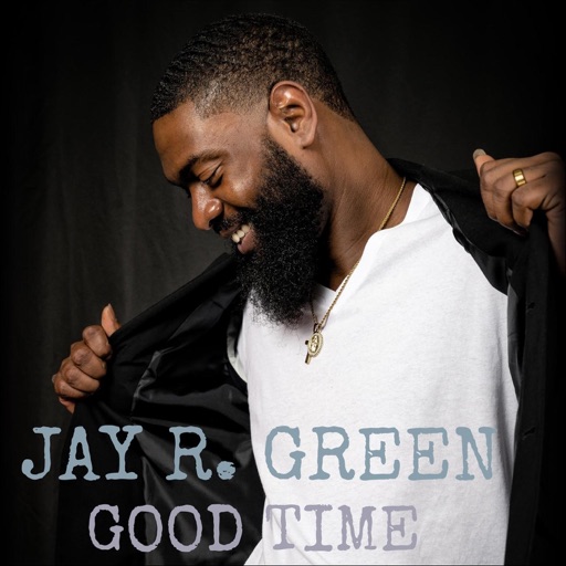 Art for Good Time by Jayr Green