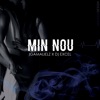 Min Nou (feat. JGamalielz) - Single