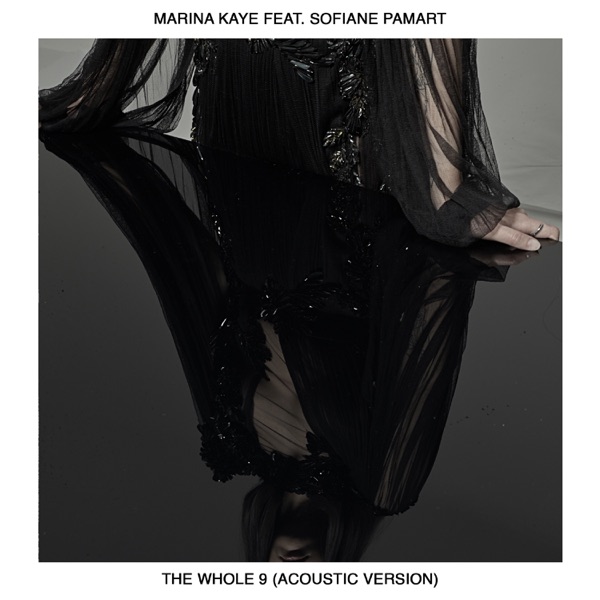 The Whole 9 (Acoustic Version) - Single - Marina Kaye & Sofiane Pamart