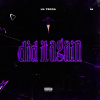 Lil Tecca - Did It Again artwork