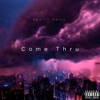 Come Thru - Single