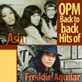 OPM Back to Back Hits of Freddie Aguilar & Asin artwork