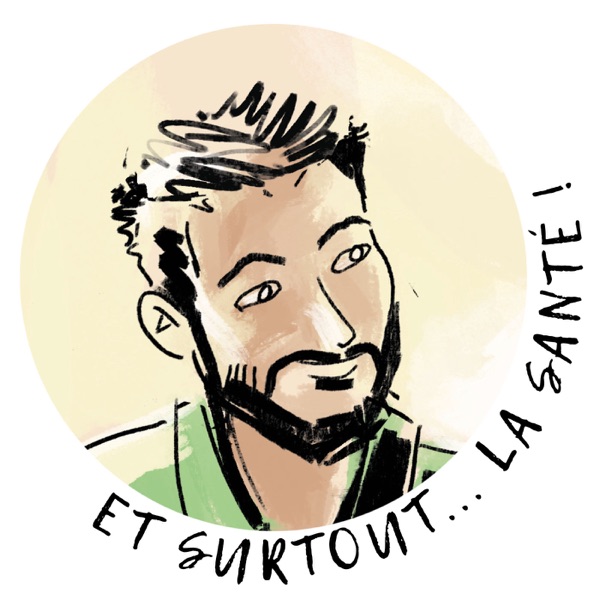 Et surtout la santé Et surtout la santé