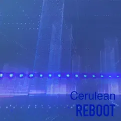 Reboot by Cerulean album reviews, ratings, credits