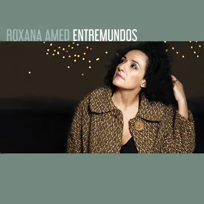 Entremundos (feat. Pedro Aznar) - Roxana Amed
