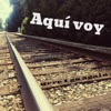 Aquí Voy - Single