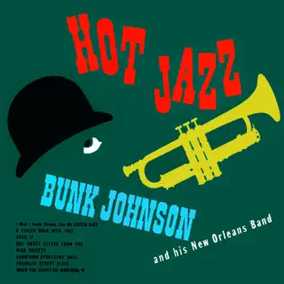 télécharger l'album Bunk Johnson And His New Orleans Band - Hot Jazz