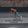 We Are Coming Down - EP