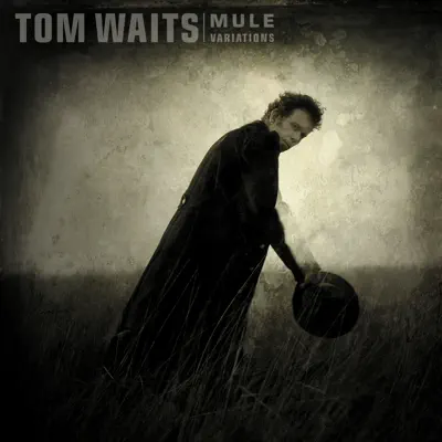 Mule Variations (Remastered) - Tom Waits