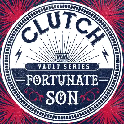 Fortunate Son (Weathermaker Vault Series) - Single - Clutch