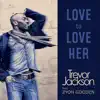 Love to Love Her (feat. Zyon Gooden) - Single album lyrics, reviews, download