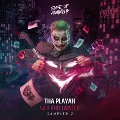 Sick and Twisted Sampler 2 - EP by Tha Playah album reviews, ratings, credits