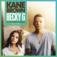 Kane Brown & Becky G. - Lost in the Middle of Nowhere (Spanish Remix) artwork