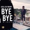 Bye Bye N-Fasis - Axell Da Favory lyrics