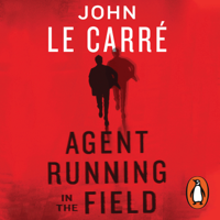 John le Carré - Agent Running in the Field artwork