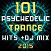 101 Psychedelic Trance Hits DJ Mix 2015