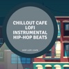 Hop Lofi Cafe - Lofi Instrumental Hip-Hop Beats