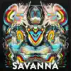 Savanna - Single album lyrics, reviews, download