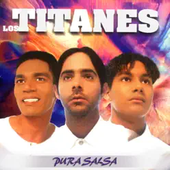 Pura Salsa - Los Titanes Pura Salsa - Los Titanes