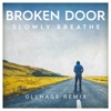 Slowly Breathe (Ollhage Remix) - Single