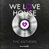 We Love House - The Anthems, 2019