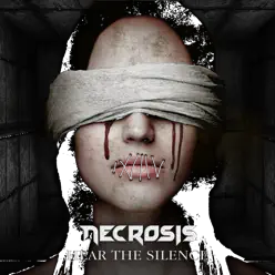 Hear the Silence (Radio Edit) - Single - Necrosis Hear the Silence (Radio Edit) - Single - Necrosis