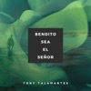Bendito Sea el Señor - Single