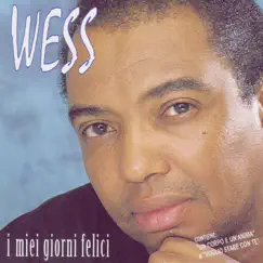 I Miei Giorni Felici by Wess album reviews, ratings, credits
